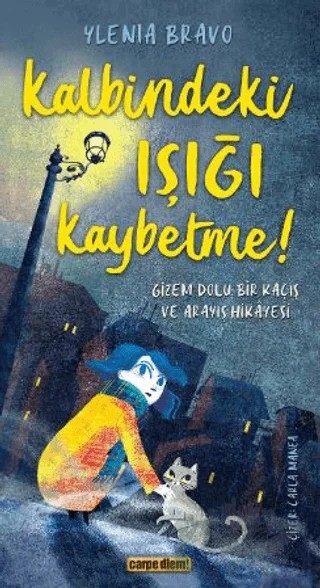 Kalbindeki Işığı Kaybetme ! – Ylenia Bravo – Carpe Diem Kitapları kitap kapağı