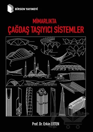 Mimarlıkta Çağdaş Taşıyıcı Sistemler – Erkin Erten – Birsen Yayınevi kitap kapağı