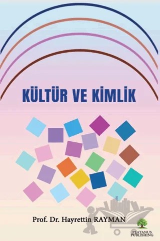 Kültür ve Kimlik – Hayrettin Rayman – Platanus Publishing kitap kapağı