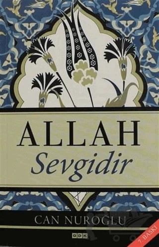 Allah Sevgidir – Can Nuroğlu – GDK Yayınları kitap kapağı