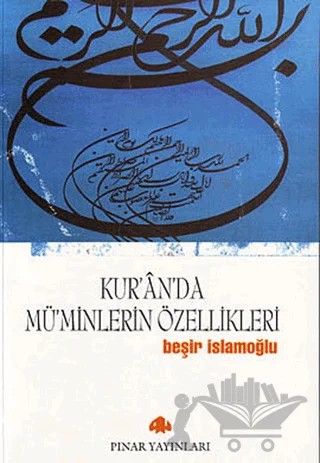 Kur’an’da Mü’minlerin Özellikleri – Beşir İslamoğlu – Pınar Yayınları kitap kapağı