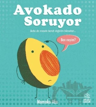 Avokado Soruyor – Momoko Abe – İthaki Çocuk Yayınları kitap kapağı