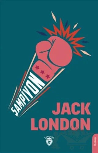 Şampiyon – Jack London – Dorlion Yayınları kitap kapağı