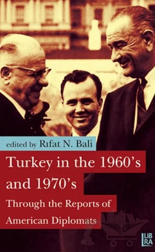 Turkey in the 1960’s and 1970’s – Rıfat N. Bali – Libra Yayınları kitap kapağı