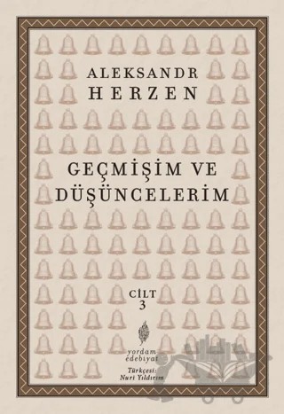 Geçmişim ve Düşüncelerim Cilt:3 – Aleksandr İ. Herzen – Yordam Edebiyat kitap kapağı