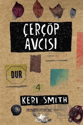Çerçöp Avcısı – Keri Smith – Pegasus Yayınları kitap kapağı