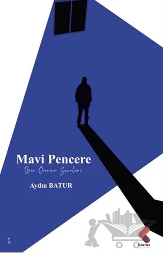 Mavi Pencere – Aydın Batur – Klaros Yayınları kitap kapağı
