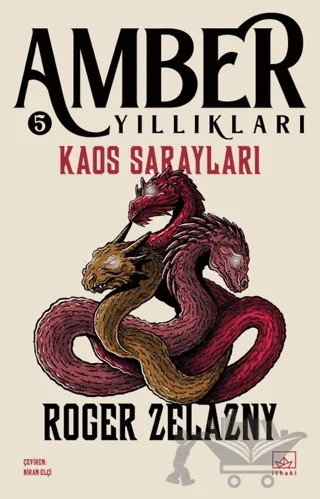 Kaos Sarayları - Amber Yıllıkları 5 – Roger Zelazny – İthaki Yayınları kitap kapağı