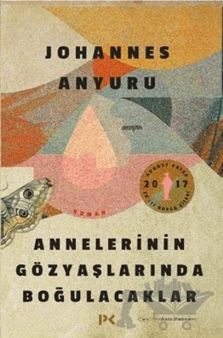 Annelerinin Gözyaşlarında Boğulacaklar – Johannes Anyuru – Profil Kitap kitap kapağı