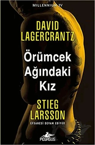 Millennium 4: Örümcek Ağındaki Kız – Stieg Larsson – Pegasus Yayınları kitap kapağı