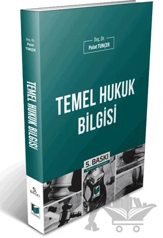 Temel Hukuk Bilgisi – Polat Tunçer – Adalet Yayınevi kitap kapağı