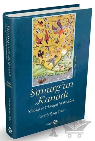 Simurg’un Kanadı (Ciltli) – Gönül Alpay Tekin – Yeditepe Yayınevi kitap kapağı