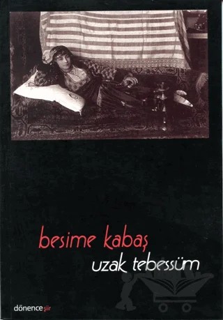 Uzak Tebessüm – Besime Kabaş – Dönence Basım ve Yayın Hizmetleri kitap kapağı