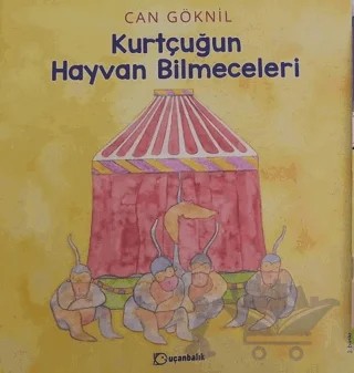 Kurtçuğun Hayvan Bilmeceleri – Can Göknil – Yapı Kredi Yayınları kitap kapağı