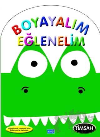 Boyayalım Eğlenelim Timsah – Kolektif – Parıltı Yayınları kitap kapağı