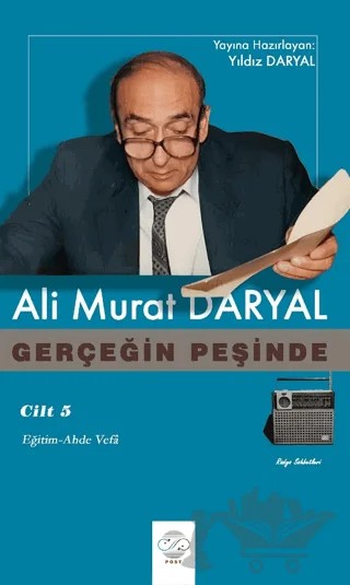 Gerçeğin Peşinde V - Eğitim Ahde Vefa – Ali Murat Daryal – Post Yayınevi kitap kapağı