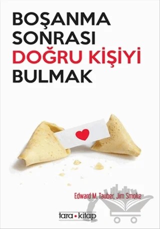 Boşanma Sonrası Doğru Kişiyi Bulmak – Edward M. Tauber, Jim Smoke – Tara Kitap kitap kapağı