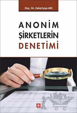 Anonim Şirketlerin Denetimi – Zekeriya Arı – Ekin Basım Yayın kitap kapağı
