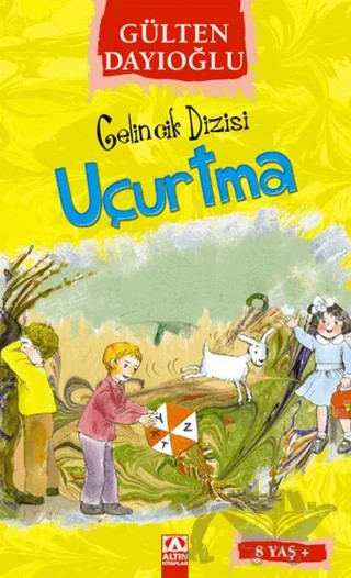 Uçurtma – Gülten Dayıoğlu – Altın Kitaplar kitap kapağı