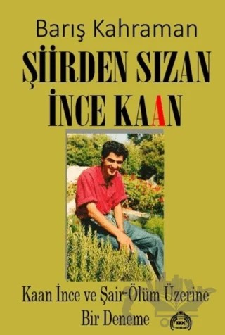 Şiirden Sızan İnce Kaan – Barış Kahraman – Kekeme Yayınları kitap kapağı