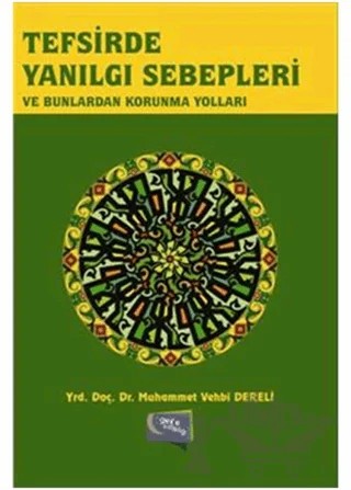 Tefsirde Yanılgı Sebepleri ve Bunlardan Korunma Yolları – Muhammed Vehbi Dereli – Gece Kitaplığı kitap kapağı