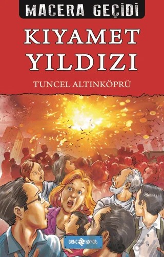 Kıyamet Yıldızı - Macera Geçidi 22 – Tuncel Altınköprü – Genç Hayat kitap kapağı