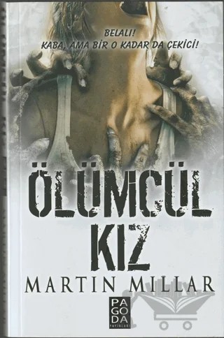 Ölümcül Kız – Martin Millar – Pagoda Yayınları kitap kapağı