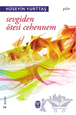 Sevgiden Ötesi Cehennem – Hüseyin Yurttaş – Tekin Yayınevi kitap kapağı