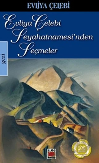 Evliya Çelebi Seyahatnamesi'nden Seçmeler – Evliyâ Çelebi – Elips Kitap kitap kapağı