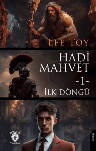 Hadi Mahvet -1- İlk Döngü – Efe Toy – Dorlion Yayınları kitap kapağı