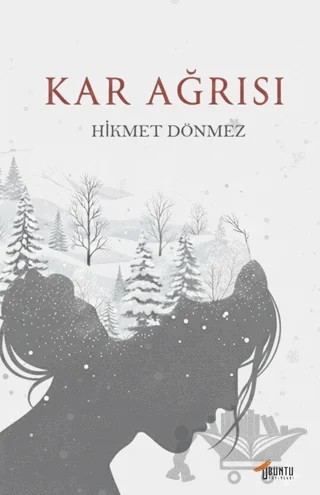 Kar Ağrısı – Hikmet Dönmez – Ubuntu Yayınları kitap kapağı