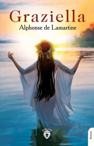 Graziella – Alphonse de Lamartine – Dorlion Yayınları kitap kapağı