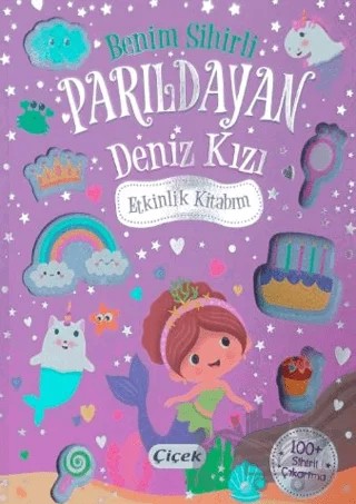 Benim Sihirli Parıldayan Deniz Kızı Etkinlik Kitabım – Kollektif – Çiçek Yayıncılık kitap kapağı