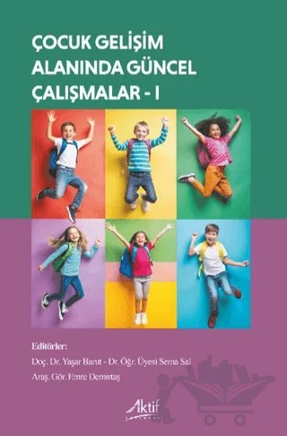 Çocuk Gelişimi Alanında Güncel Çalışmalar - I – Kolektif – Aktif Yayınevi kitap kapağı