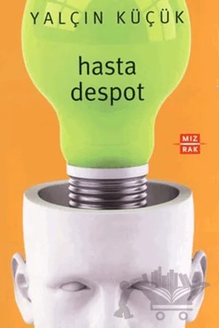 Hasta Despot – Yalçın Küçük – Mızrak Yayıncılık kitap kapağı