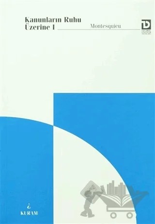 Kanunların Ruhu Üzerine 1 – Montesquieu – Toplumsal Dönüşüm Yayınları kitap kapağı