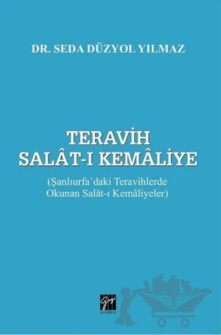 Teravih Salat-ı Kemaliye – Seda Düzyol Yılmaz – Gazi Kitabevi kitap kapağı