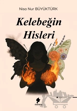 Kelebeğin Hisleri – Nisa Nur Büyüktürk – Morena Yayınevi kitap kapağı