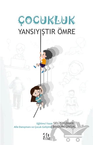 Çocukluk Yansıyıştır Ömre – Begüm Ünsal Tamcı, Selis Ruhan – 40 Kitap kitap kapağı