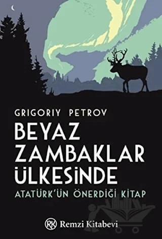 Beyaz Zambaklar Ülkesinde – Grıgory Petrov – Remzi Kitabevi kitap kapağı
