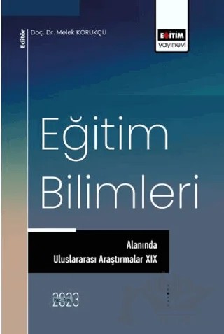 Eğitim Bilimleri Alanında Uluslararası Araştırmalar 19 – Kolektif – Eğitim Yayınevi - Bilimsel Eserler kitap kapağı
