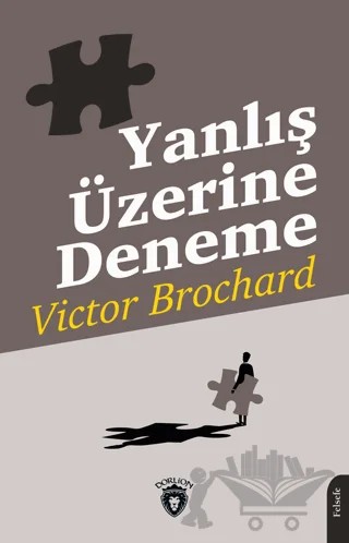 Yanlış Üzerine Deneme – Victor Brochard – Dorlion Yayınları kitap kapağı