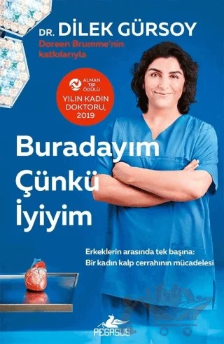 Buradayım Çünkü İyiyim – Dilek Gürsoy – Pegasus Yayınları kitap kapağı