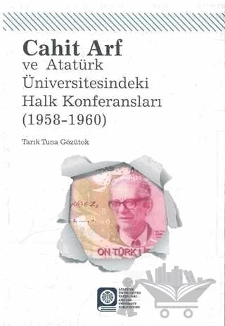 Cahit Arf Konferansları – Tarık Tuna Gözütok – Atatürk Üniversitesi Yayınları kitap kapağı