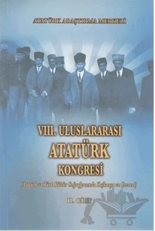 8. Uluslararası Atatürk Kongresi Cilt 2 – Merve Uğur – Atatürk Araştırma Merkezi kitap kapağı