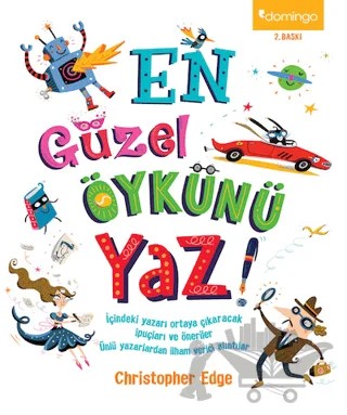 En Güzel Öykünü Yaz! – Christopher Edge – Domingo Yayınevi kitap kapağı