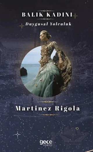 Balık Kadını – Martinez Rigola – Gece Kitaplığı kitap kapağı