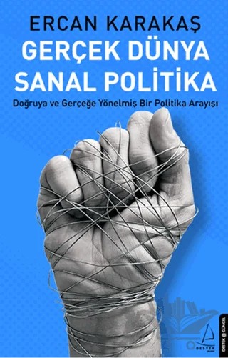 Gerçek Dünya Sanal Politika – Ercan Karakaş – Destek Yayınları kitap kapağı