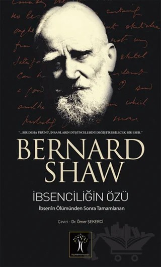 İbsenciliğin Özü – Bernard Shaw – İlgi Kültür Sanat Yayınları kitap kapağı