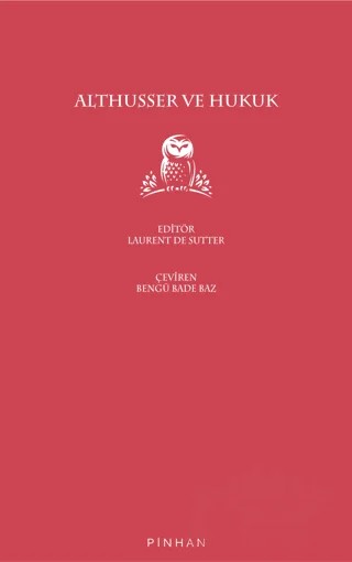 Althusser ve Hukuk – Laurent De Sutter – Pinhan Yayıncılık kitap kapağı